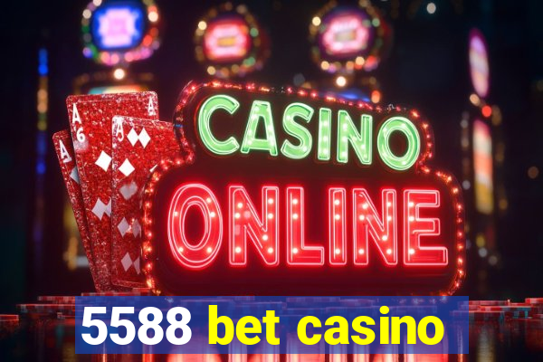 5588 bet casino